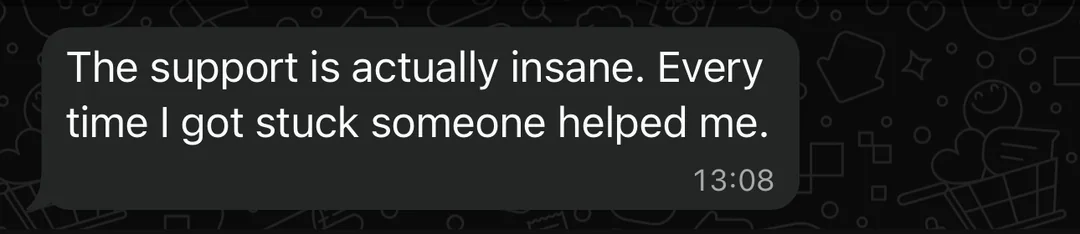 Student message praising the support received whenever they got stuck